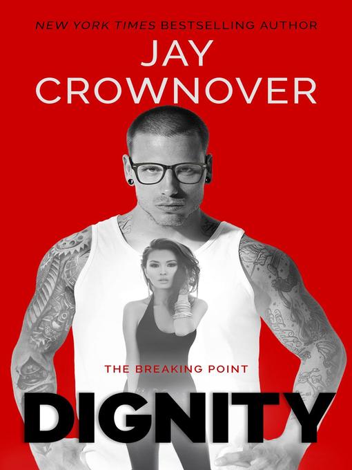 Title details for Dignity by Jay Crownover - Available